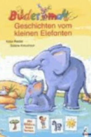 Cover of Geschichten Vom Kleinen Elefanten