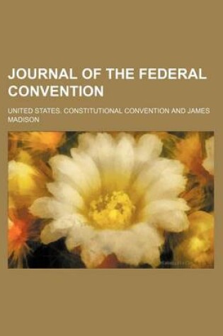 Cover of Journal of the Federal Convention