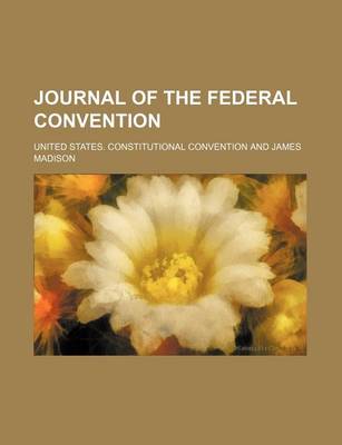 Book cover for Journal of the Federal Convention