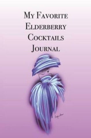 Cover of My Favorite Elderberry Cocktails Journal