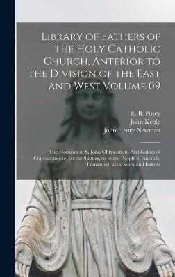 Book cover for Library of Fathers of the Holy Catholic Church, Anterior to the Division of the East and West Volume 09