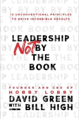 Cover of Leadership Not by the Book