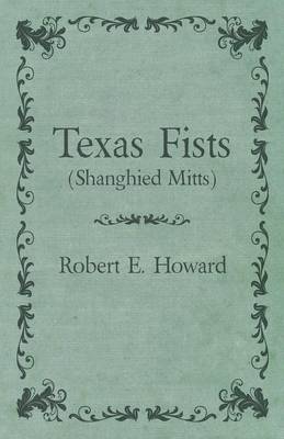 Book cover for Texas Fists (Shanghied Mitts)