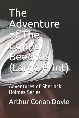 Cover of The Adventure of The Copper Beeches (Large Print)