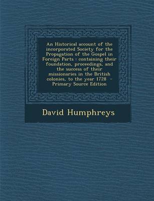 Book cover for An Historical Account of the Incorporated Society for the Propagation of the Gospel in Foreign Parts