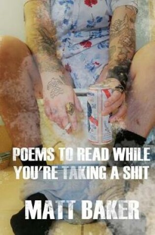 Cover of Poems to Read While You're Taking a Shit