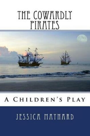 Cover of The Cowardly Pirates