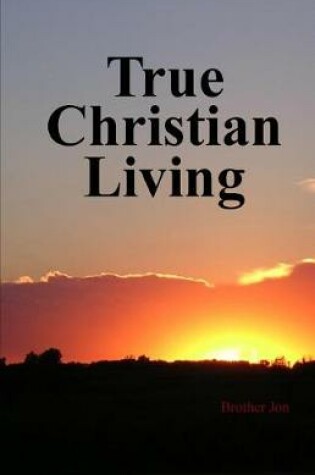 Cover of True Christian Living