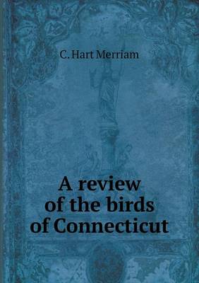 Book cover for A review of the birds of Connecticut