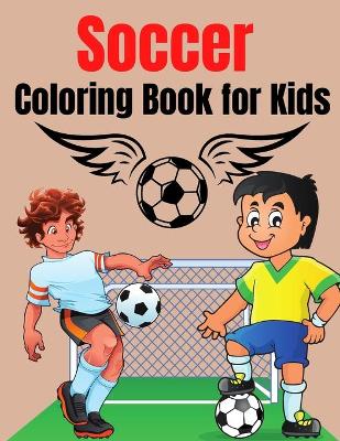 Book cover for Soccer Coloring Book for Kids