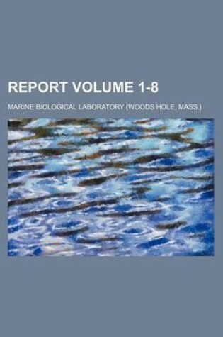 Cover of Report Volume 1-8