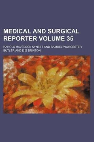 Cover of Medical and Surgical Reporter Volume 35