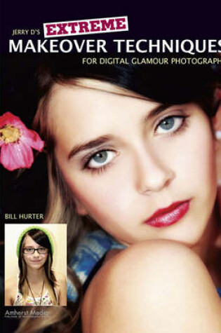 Cover of Jerry D's Extreme Makeover Techniques for Digital Glamour Photography