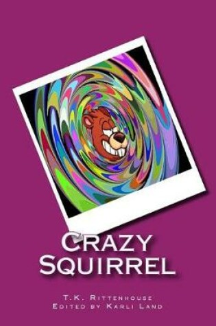 Cover of Crazy Squirrel