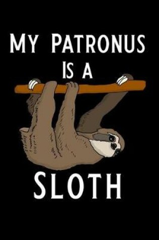 Cover of My Patronus Is a Sloth