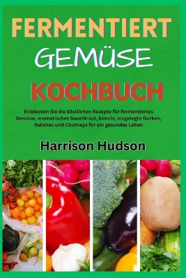 Book cover for Kochbuch Für Fermentiertes Gemüse