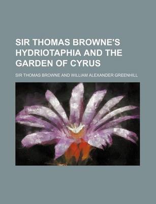 Book cover for Sir Thomas Browne's Hydriotaphia and the Garden of Cyrus