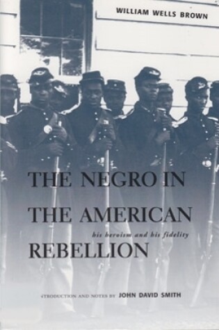 Cover of The Negro in the American Rebellion
