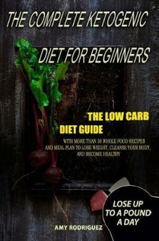 Cover of The Complete Ketogenic Diet for Beginners