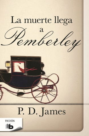 Book cover for La muerte llega a pemberley  /  Death Comes to Pemberley