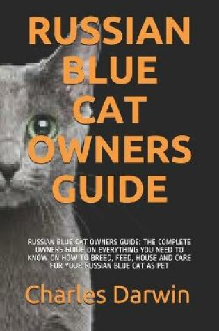 Cover of Russian Blue Cat Owners Guide