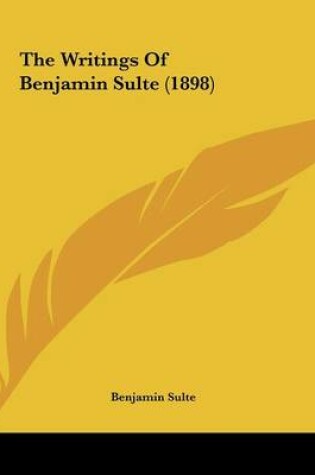 Cover of The Writings Of Benjamin Sulte (1898)