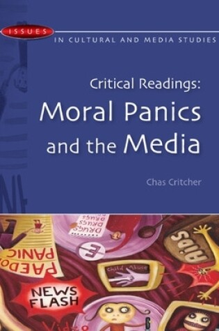 Cover of Critical Readings: Moral Panics and the Media