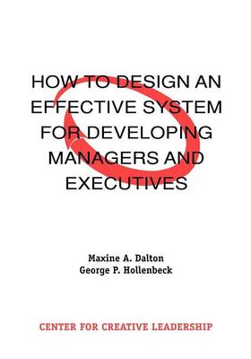 Book cover for How to Design an Effective System for Developing Managers and Executives