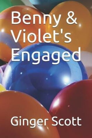 Cover of Benny & Violet's Engaged