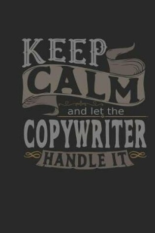 Cover of Keep Calm and Let the Copywriter Handle It