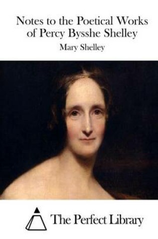 Cover of Notes to the Poetical Works of Percy Bysshe Shelley