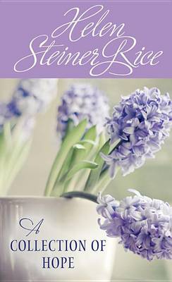 Cover of Helen Steiner Rice: A Collection of Hope