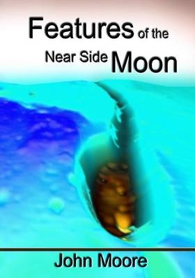 Book cover for Features of the Near Side Moon (Grayscale Edition)