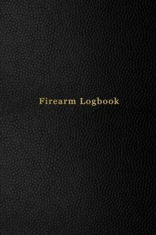 Cover of Firearm Logbook