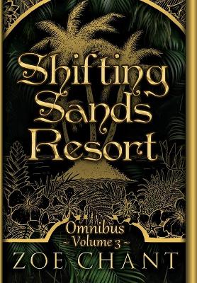Book cover for Shifting Sands Resort Omnibus Volume 3