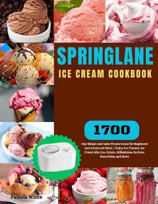 Book cover for SPRINGLANE Ice Cream Cookbook