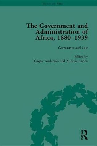 Cover of The The Government and Administration of Africa, 1880-1939 Vol 2