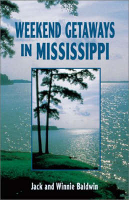 Cover of Weekend Getaways in Mississippi