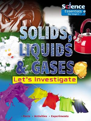 Cover of Solids, Liquids and Gases