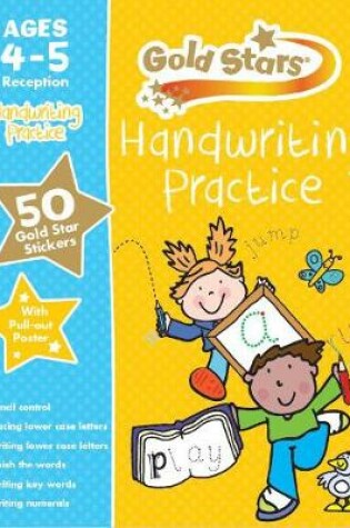 Cover of Gold Stars Handwriting Practice Ages 4-5 Reception
