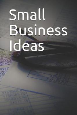 Book cover for Small Business Ideas