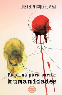 Book cover for Maquina para borrar humanidades