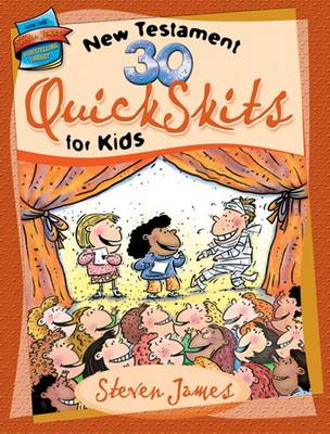 Book cover for 30 New Testament QuickSkits for Kids