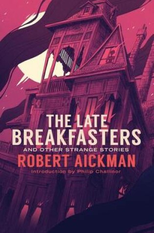 Cover of The Late Breakfasters and Other Strange Stories