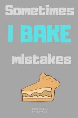 Cover of I Bake Mistakes