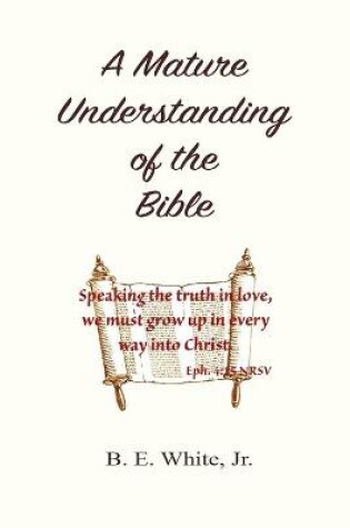 Cover of A Mature Understanding of the Bible