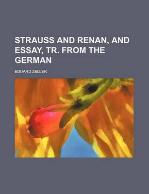 Book cover for Strauss and Renan, and Essay, Tr. from the German