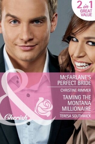 Cover of Mcfarlane's Perfect Bride / Taming The Montana Millionaire