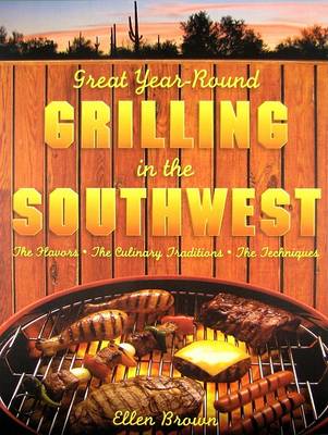 Book cover for Great Year-Round Grilling in the Southwest