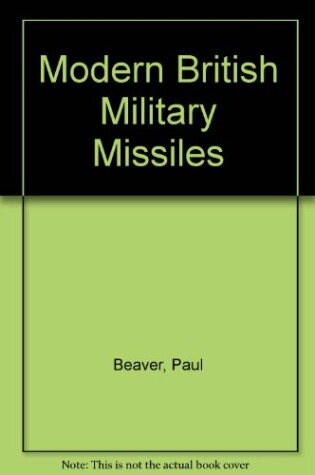 Cover of Modern British Military Missiles